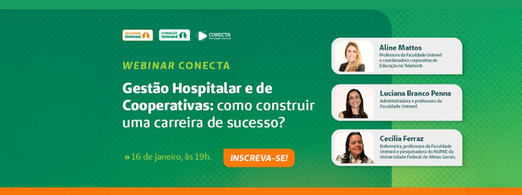 Webinar Conecta aborda a busca por profissionais para a Gestão Hospitalar e de Cooperativas no Brasil